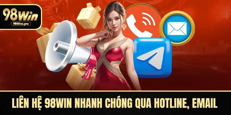 Liên hệ 98WIN nhanh chóng qua hotline, email và live chat