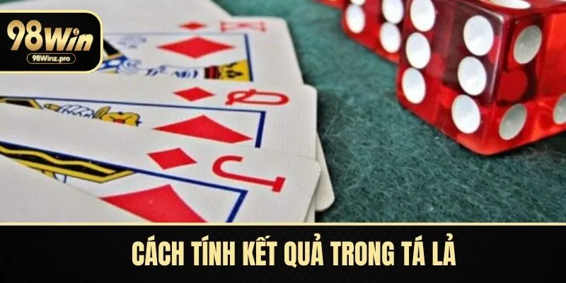 Cách tính kết quả trong tá lả