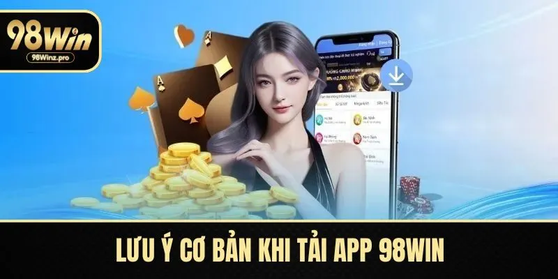 Những lưu ý hàng đầu khi tải app